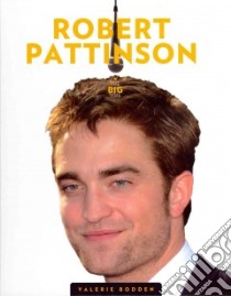Robert Pattinson libro in lingua di Bodden Valerie