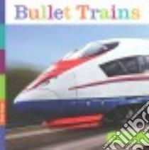 Bullet Trains libro in lingua di Riggs Kate