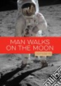Man Walks on the Moon libro in lingua di Bodden Valerie