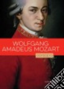 Wolfgang Amadeus Mozart libro in lingua di Riggs Kate