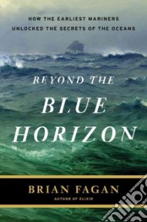 Beyond the Blue Horizon libro in lingua di Fagan Brian