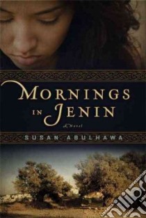 Mornings in Jenin libro in lingua di Abulhawa Susan