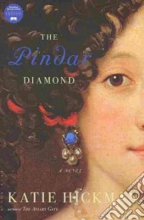 The Pindar Diamond libro in lingua di Hickman Katie