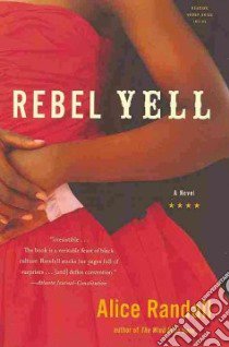 Rebel Yell libro in lingua di Randall Alice
