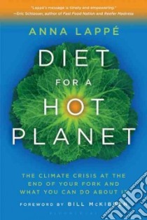 Diet for a Hot Planet libro in lingua di Lappe Anna, McKibben Bill (FRW)