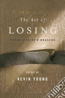 The Art of Losing libro in lingua di Young Kevin (EDT)