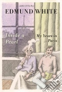 Inside a Pearl libro in lingua di White Edmund