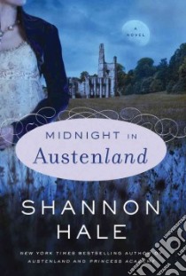 Midnight in Austenland libro in lingua di Hale Shannon
