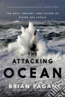 The Attacking Ocean libro in lingua di Fagan Brian