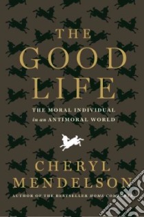 The Good Life libro in lingua di Mendelson Cheryl