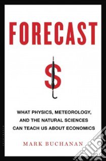 The Forecast libro in lingua di Buchanan Mark