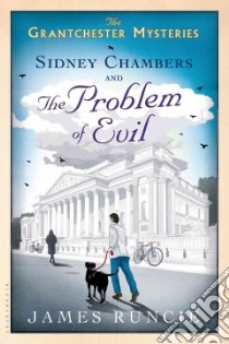 Sidney Chambers and the Problem of Evil libro in lingua di Runcie James