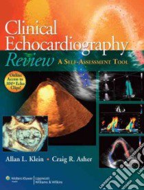 Clinical Echocardiography Review libro in lingua di Klein Allan L. M.D. (EDT), Asher Craig R. M.D. (EDT), Areces Marianela M.D. (CON), Aurigemma Gerard P. M.D. (CON)