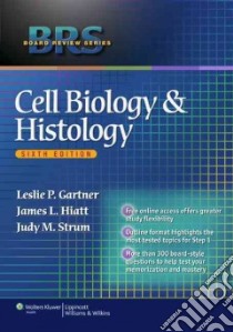 BRS Cell Biology and Histology libro in lingua di Leslie Gartner