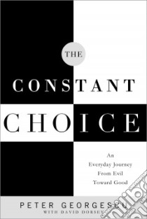 The Constant Choice libro in lingua di Georgescu Peter, Dorsey David (CON)