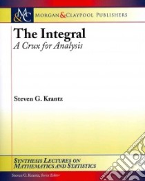 The Integral: libro in lingua di Krantz Steven G.