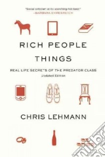 Rich People Things libro in lingua di Lehmann Chris