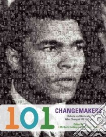 101 Changemakers libro in lingua di Bollinger Michele (EDT), Tran Dao X. (EDT)