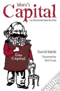 Marx's Capital Illustrated libro in lingua di Smith David, Evans Phil (ILT)