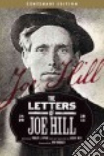 The Letters of Joe Hill libro in lingua di Hill Joe, Foner Philip S. (EDT), Buss Alexis (CON)