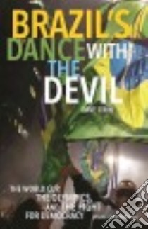 Brazil's Dance with the Devil libro in lingua di Zirin Dave