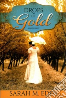 Drops of Gold libro in lingua di Eden Sarah M.