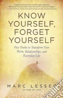 Know Yourself, Forget Yourself libro in lingua di Lesser Marc