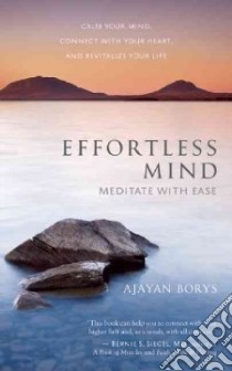 Effortless Mind libro in lingua di Borys Ajayan