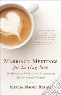 Marriage Meetings for Lasting Love libro in lingua di Berger Marcia Naomi, Bloom Linda (FRW)