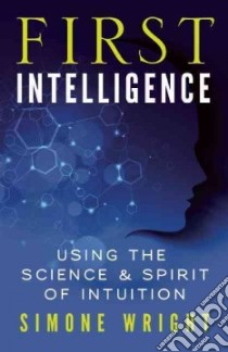 First Intelligence libro in lingua di Wright Simone