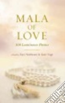 Mala of Love libro in lingua di Nathwani Ravi (EDT), Vogt Kate (EDT), Nathwani Soliel (CON)