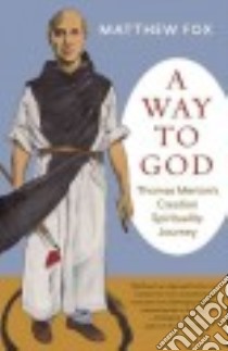 A Way to God libro in lingua di Fox Matthew