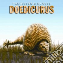 Doedicurus libro in lingua di Zabludoff Marc, Bollinger Peter (ILT)