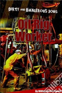 Oil Rig Worker libro in lingua di Thomas William David