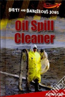 Oil Spill Cleaner libro in lingua di Dils Tracey E., Nations Susan (COR)