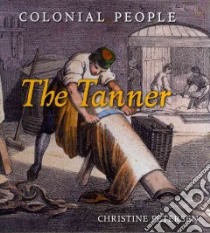 The Tanner libro in lingua di Petersen Christine