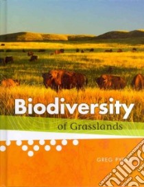 Biodiversity of Grasslands libro in lingua di Pyers Greg