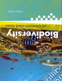 Biodiversity of Oceans and Seas libro in lingua di Pyers Greg