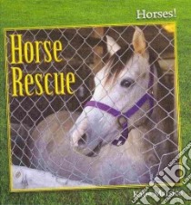 Horse Rescue libro in lingua di Marsico Katie