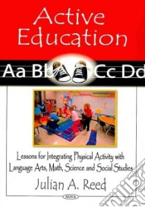 Active Education libro in lingua di Reed Julian A.
