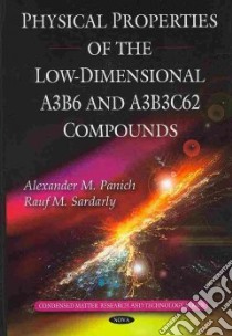 Physical Properties of the Low-Dimensional A3b6 and A3b3c62 Compounds libro in lingua di Panich Alexander M., Sardarly Rauf M.