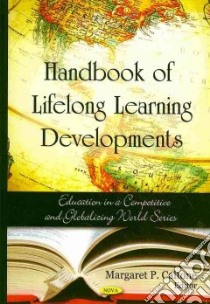 Handbook of Lifelong Learning Developments libro in lingua di Caltone Margaret P. (EDT)