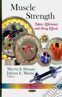 Muscle Strength libro in lingua di Donato Marvin S. (EDT), Marini Jahiem E. (EDT)