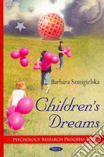 Children's Dreams libro in lingua di Szmigielska Barbara