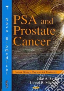 PSA and Prostate Cancer libro in lingua di Saylor Jake A. (EDT), Michaels Lionel B. (EDT)