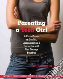 Parenting a Teen Girl libro in lingua di Hemmen Lucie