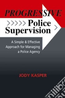 Progressive Police Supervision libro in lingua di Kasper Jody