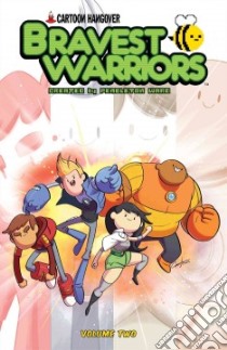 Bravest Warriors 2 libro in lingua di Comeau Joey, Holmes Mike (ILT), Pequin Ryan