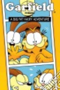 Garfield's Big Fat Hairy Adventure libro in lingua di Nickel Scott, Evanier Mark, Prince Liz, Alvarez Dave (ILT), Davis Jim (CRT)