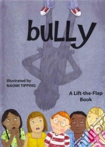 Bully libro in lingua di Tipping Naomi (ILT)